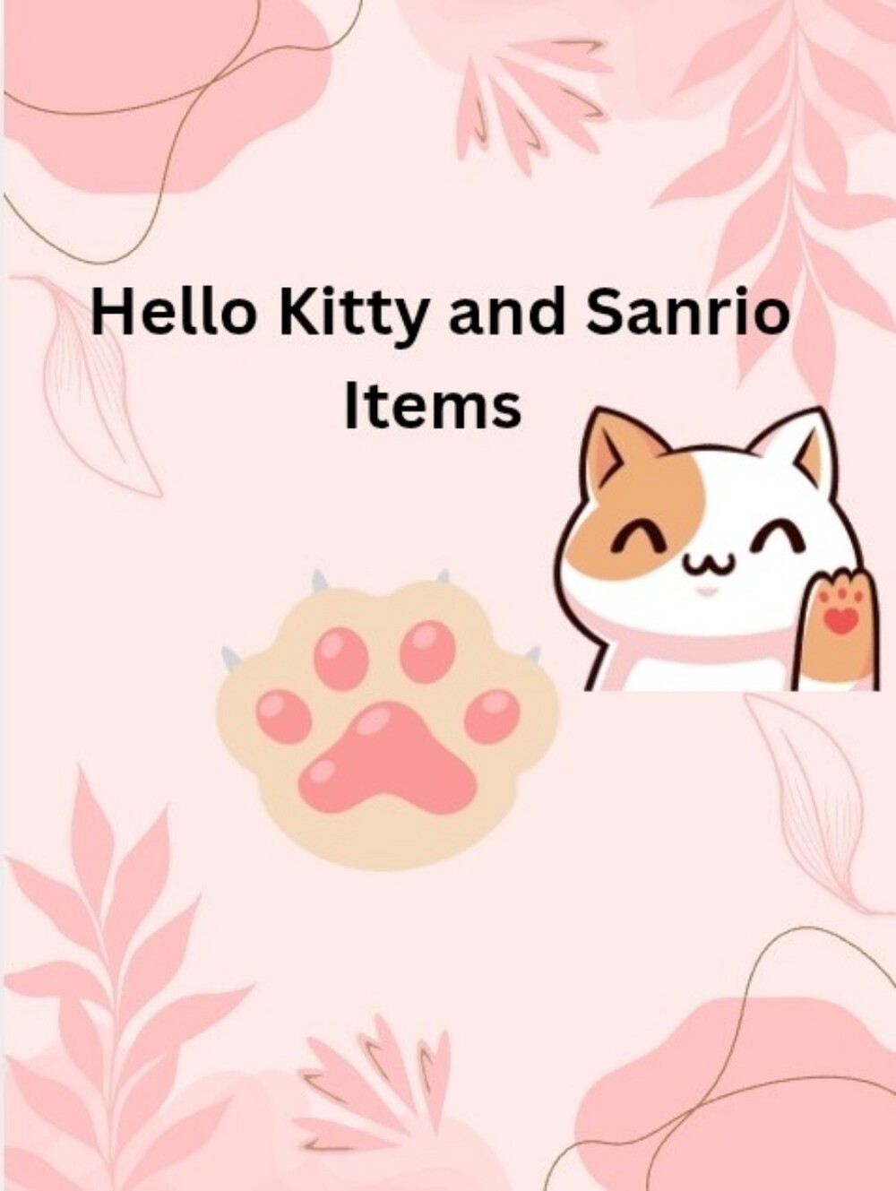 Hello Kitty and Sanrio Items!